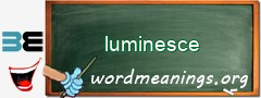 WordMeaning blackboard for luminesce